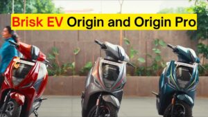 Ola और Bajaj की हवा टाइट करने कम कीमत में 200KM रेंज के साथ आ रही Brisk Origin इलेक्ट्रिक स्कूटर