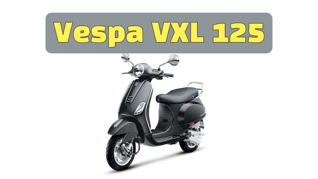 Vespa VXL 125 Scooter Price Features Design 